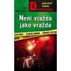 Není vražda jako vražda - Jana Abrahámová Není vražda jako vražda - Jana Abrahámová