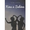 Nina a Sabina - Nora Aden Nina a Sabina - Nora Aden