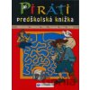 Piráti - predškolská knižka - Svojtka&Co. Piráti - predškolská knižka - Svojtka&Co.