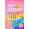 Speak Your Truth Speak Your Truth