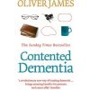 Contented Dementia (Oliver James)(Brožovaná) Contented Dementia (Oliver James)(Brožovaná)