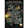 The Brothers Hawthorne (Jennifer Lynn Barnes)(Brožovaná) The Brothers Hawthorne (Jennifer Lynn Barnes)(Brožovaná)