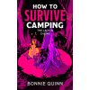 How to Survive Camping: The Lady in Chains How to Survive Camping: The Lady in Chains