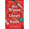 Miss Winter in the Library with a Knife - Martin Edwards, Bloomsbury Publishing (UK) Miss Winter in the Library with a Knife - Martin Edwards, Bloomsbury Publishing (UK)