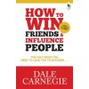How to win friends & influence people How to win friends & influence people