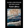 Sand and Foam and Other Poems Sand and Foam and Other Poems