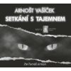 Setkání s tajemnem Setkání s tajemnem