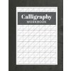 Calligraphy Workbook: Modern Calligraphy Practice Sheets - 120 Sheet Pad (Calligrapher Press)(Brožovaná) Calligraphy Workbook: Modern Calligraphy Practice Sheets - 120 Sheet Pad (Calligrapher Press)(Brožovaná)