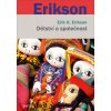 Dětství a společnost - Erik H. Erikson Dětství a společnost - Erik H. Erikson