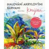 Malování akrylovými barvami Krajina Malování akrylovými barvami Krajina