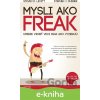 E-kniha Mysli ako freak - Steven D. Levitt, Stephen J. Dubner E-kniha Mysli ako freak - Steven D. Levitt, Stephen J. Dubner