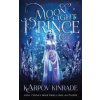 Moonlight Prince (Karpov Kinrade)(Brožovaná) Moonlight Prince (Karpov Kinrade)(Brožovaná)