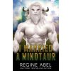I Married A Minotaur (Regine Abel)(Brožovaná) I Married A Minotaur (Regine Abel)(Brožovaná)
