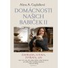 Domácnosti našich babiček II (Alena A. Gajdušková) Domácnosti našich babiček II (Alena A. Gajdušková)
