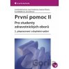 První pomoc II - Jarmila Kelnarová a kolektív První pomoc II - Jarmila Kelnarová a kolektív
