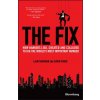 Fix - How Bankers Lied, Cheated and Colluded to Rig the World's Most Important Number (Liam Vaughan)(Pevná) Fix - How Bankers Lied, Cheated and Colluded to Rig the World's Most Important Number (Liam Vaughan)(Pevná)