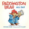 Paddington Bear All Day Board Book Paddington Bear All Day Board Book
