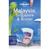 Malaysia, Singapore & Brunei - turistický průvodce Malaysia, Singapore & Brunei - turistický průvodce