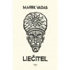 Liečiteľ - Marek Vadas Liečiteľ - Marek Vadas