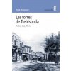 Las torres de Trebisonda Las torres de Trebisonda