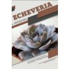 Echeveria (Tetiana Sabanen)(Brožovaná) Echeveria (Tetiana Sabanen)(Brožovaná)