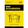 Nauka Katalońskiego - Szybko / Prosto / Skutecznie Nauka Katalońskiego - Szybko / Prosto / Skutecznie