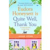 Eudora Honeysett is Quite Well, Thank You Eudora Honeysett is Quite Well, Thank You