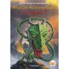 What Do We Know About Dragons? What Do We Know About Dragons?