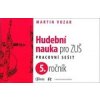 Hudební nauka pro ZUŠ 5. ročník - Martin Vozar Hudební nauka pro ZUŠ 5. ročník - Martin Vozar