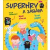 Pikola Superhry a zábava Pikola Superhry a zábava