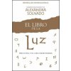 El libro de luz / The Book of Light El libro de luz / The Book of Light