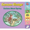 Curious George Curious About Spring (Tabbed Board Book) (H. A. Rey)(Leporelo) Curious George Curious About Spring (Tabbed Board Book) (H. A. Rey)(Leporelo)