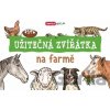 Užitečná zvířátka: Na farmě - INFOA Užitečná zvířátka: Na farmě - INFOA