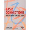 Basic Connections: Making Your Japanese Flow Basic Connections: Making Your Japanese Flow