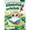 Čitateľský oriešok 3 PZ - Kolektív autorov Čitateľský oriešok 3 PZ - Kolektív autorov