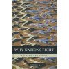 Why Nations Fight (Richard Ned Lebow)(Pevná) Why Nations Fight (Richard Ned Lebow)(Pevná)