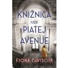 Knižnica na Piatej avenue - Fiona Davis Knižnica na Piatej avenue - Fiona Davis