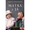 Matka a já Příběh Karla III. a Alžběty II. - Ingrid Sewardová Matka a já Příběh Karla III. a Alžběty II. - Ingrid Sewardová