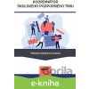 E-kniha Koordinátor školského podporného tímu - Simona Braciníková, Marek Havrila, Zuzana Kadlečíková, Veronika Kušnírová, Kristína Liberčanová a Adam Škopp E-kniha Koordinátor školského podporného tímu - Simona Braciníková, Marek Havrila, Zuzana Kadlečíková, Veronika Kušnírová, Kristína Liberčanová a Adam Škopp