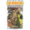 Dějiny výtvarné kultury 3 (Bohumír Mráz) Dějiny výtvarné kultury 3 (Bohumír Mráz)