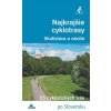 Najkrajšie cyklotrasy – Bratislava a okolie - Daniel Kollár, František Turanský
