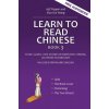 Learn to Read Chinese, Book 3 (Jeff Pepper,Xiao Hui Wang)(Brožovaná) Learn to Read Chinese, Book 3 (Jeff Pepper,Xiao Hui Wang)(Brožovaná)