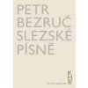 Slezské písně - Bezruč Petr Slezské písně - Bezruč Petr