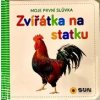 Moje první slůvka Zvířátka na statku Moje první slůvka Zvířátka na statku