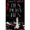 Run Posy Run (Cate C. Wells)(Brožovaná) Run Posy Run (Cate C. Wells)(Brožovaná)
