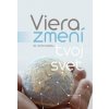 Viera zmení tvoj svet - Lester Sumrall Viera zmení tvoj svet - Lester Sumrall