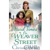Hard Times on Weaver Street - Chrissie Walsh Hard Times on Weaver Street - Chrissie Walsh
