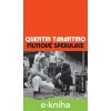 E-kniha Filmové spekulace - Quentin Tarantino E-kniha Filmové spekulace - Quentin Tarantino