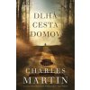 Dlhá cesta domov - Charles Martin Dlhá cesta domov - Charles Martin