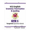 KS2 English Year 5 Grammar, Punctuation & Spelling Targeted Question Book (with Answers) - CGP Books, CGP Books KS2 English Year 5 Grammar, Punctuation & Spelling Targeted Question Book (with Answers) - CGP Books, CGP Books
